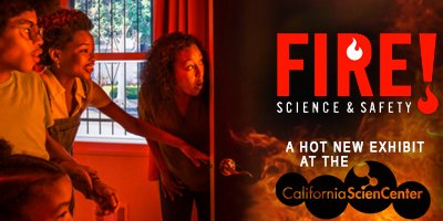 Fire-Safty-CA-Science-Center_4x2