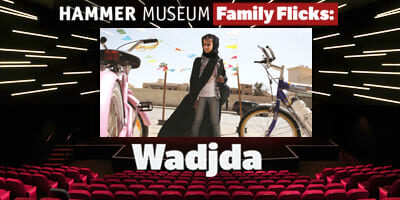 Hammer-Museum-Family-Flicks_Wadjda4x2