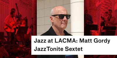 Jazz-at-LACMA_4x2-Matt-Gordy